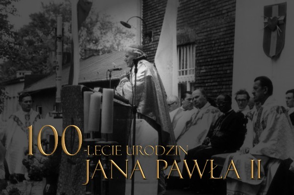 Św. Jan Paweł II - 100 lecie urodzin